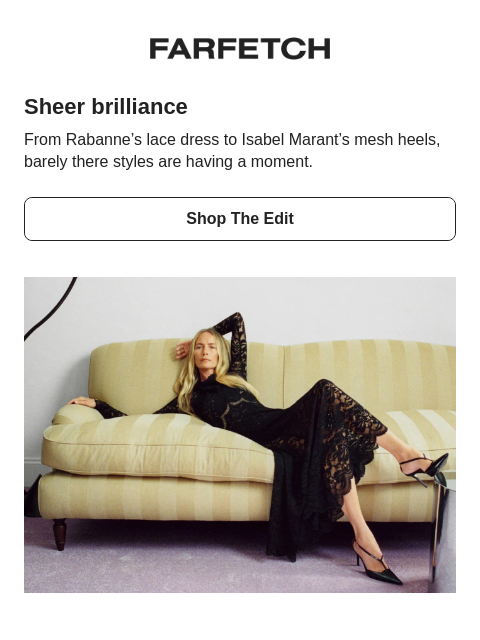 farfetch newsletter: It's the season of good sheer