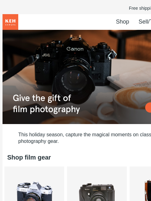 Explore vintage-inspired film cameras at prices that fit your budget. Free shipping on orders $75+ KEH logo Shop Sell/Trade Blog Shop Film Cameras Shop Film Cameras This holiday season, capture the