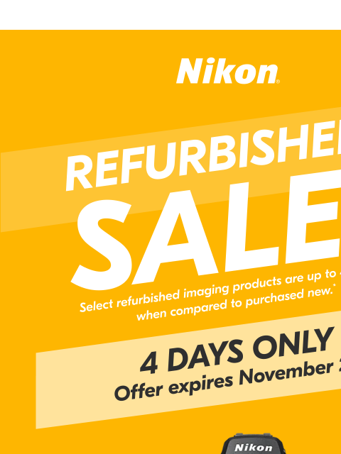 nikon newsletter: Refurbished Sale 4 DAYS ONLY!