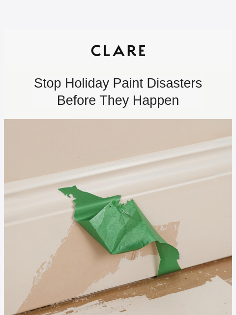 clare newsletter: 5 paint mistakes that could ruin your festive glow...