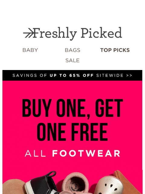 freshlypicked newsletter: BOGO BABY SHOES ⚡ Two Pairs are Better than One!