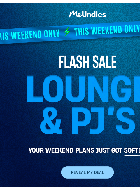 meundies newsletter: Flash Sale Just Added ⚡