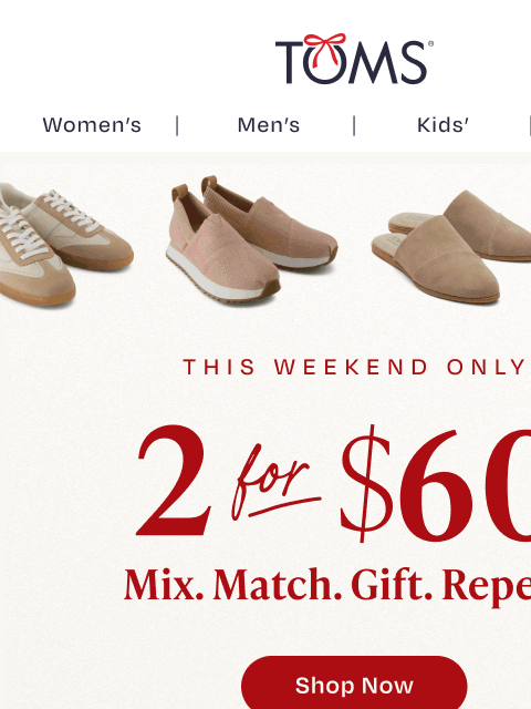 toms newsletter: Gift & Save: Pick Any 2 Favorites for $60