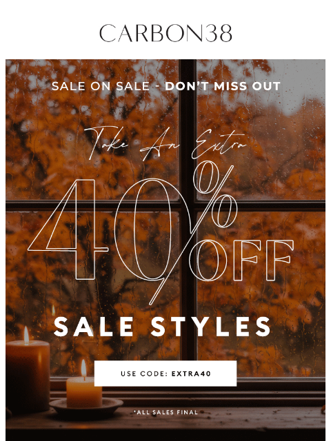 carbon38 newsletter: Don't Miss: Extra 40% off Sale