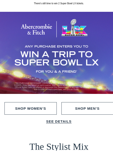 abercrombie newsletter: Instantly put-together with The Stylist Mix.