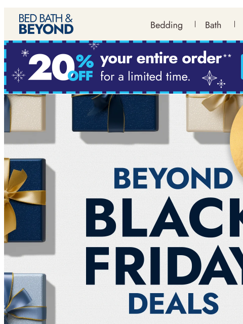 bedbathandbeyond newsletter: Don’t miss our best Beyond Black Friday savings ⚡️