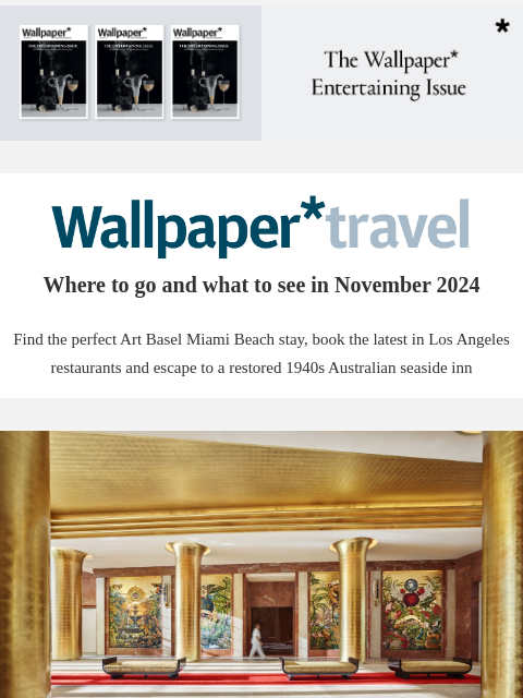 Discover the weekly Wallpaper* travel guide: where to go and what to see around the world ‌ ‌ ‌ ‌ ‌ ‌ ‌ ‌ ‌ ‌ ‌ ‌ ‌ Wallpaper* Where to go and what to see in November 2024 Find the perfect Art Basel