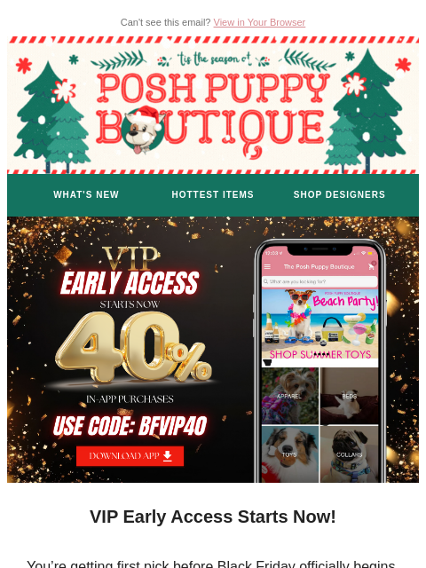 poshpuppyboutique newsletter: VIP Early Access 40% Off Starts Now!