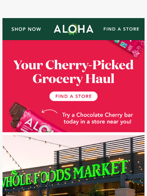 aloha newsletter: Still haven't tried Chocolate Cherry?