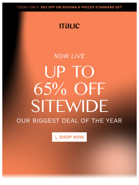 italic newsletter: Our Biggest Sale Ever Is HERE!