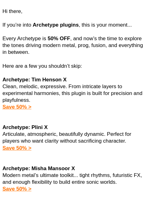 neuraldsp newsletter: Your favorite Archetypes are 50% OFF
