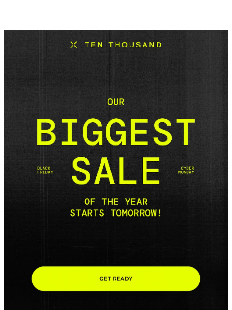 tenthousand newsletter: 👀 Black Friday Savings Are Coming