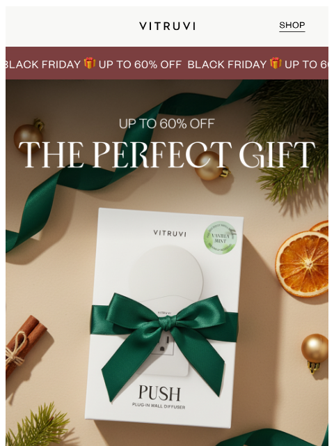 vitruvi newsletter: Your Holiday Shopping Done With Up To 60% OFF 🎄