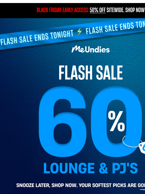 meundies newsletter: 60% Off Lounge & PJ’s ends tonight
