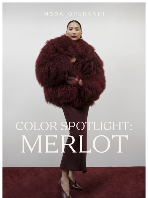 modaoperandi newsletter: Spotlight On: MERLOT 🍷