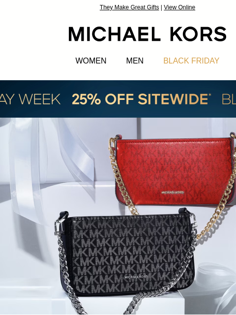 michaelkorsmail newsletter: Shop Top Styles At 25% Off—Yes, Really