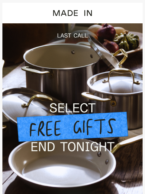 madeincookware newsletter: 🚨 Final Hours: Select Free Gifts End Tonight