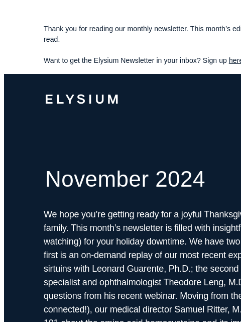 Plus, NAD+ and sirtuins webinar, Q&A with Dr. Leng, and more. Thank you for reading our monthly newsletter. This month's edition is 1084 words, about a 4-minute read. Want to get the Elysium