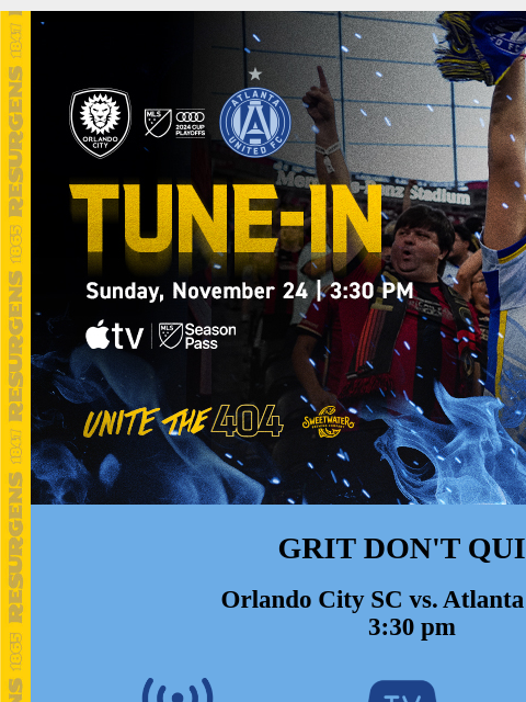 Eastern Conference Semifinals vs Orlando City SC... ﻿͏ ﻿͏ ﻿͏ ﻿͏ ﻿͏ ﻿͏ ﻿͏ ﻿͏ ﻿͏ ﻿͏ ﻿͏ ﻿͏ ﻿͏ ﻿͏ ﻿͏ ﻿͏ ﻿͏ ﻿͏ ﻿͏ ﻿͏ ﻿͏ ﻿͏ GRIT DON'T QUIT Orlando City SC vs. Atlanta United 3:30 pm LISTEN: 92.9 The