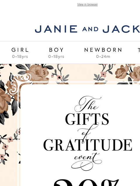 30% off during our Black Friday preview. View in browser Stores Janie and Jack Girl Boy Newborn Tween Janie and Jack Girl Boy Newborn Tween Girl Boy Newborn Girl Newborn Boy Accessories Sale Gift