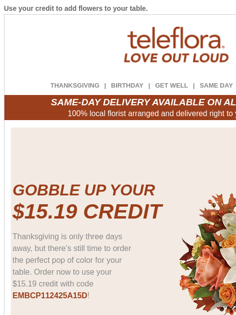 teleflora newsletter: Re: Your [$15.19] Credit is Expiring