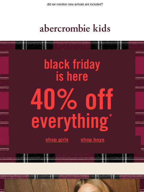 abercrombie newsletter: 40% OFF EVERYTHING IS ON!