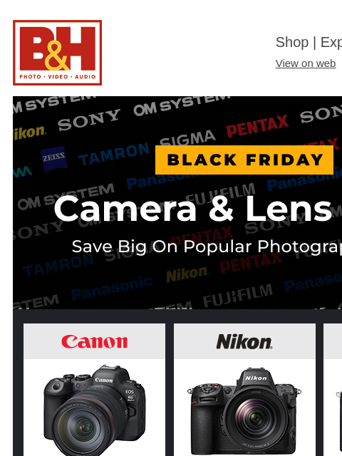 bhphotovideo newsletter: 📷 Black Friday Prices on Cameras & Lenses Are Liv...