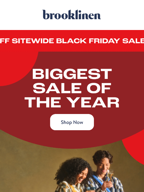 brooklinen newsletter: Shop 25% off sitewide during our biggest sale.
