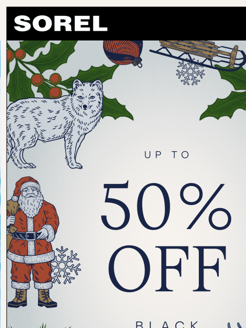 sorel newsletter: Our Black Friday Event is Live