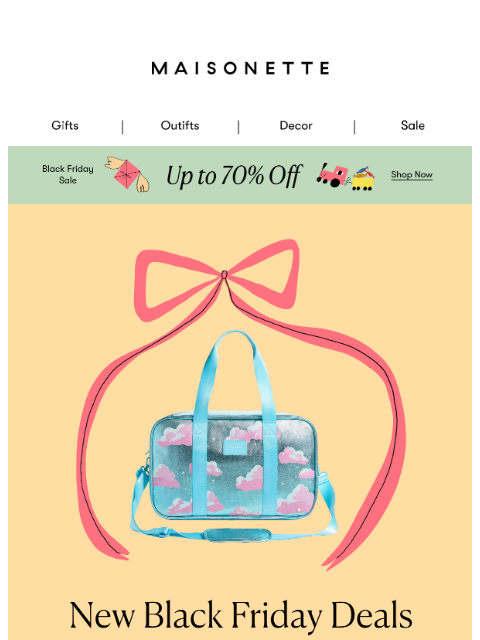 maisonette newsletter: Psst... We Just Added More to Our Black Friday Sal...