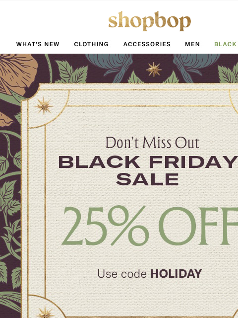 shopbop-mail newsletter: Black Friday Sale: 25% off