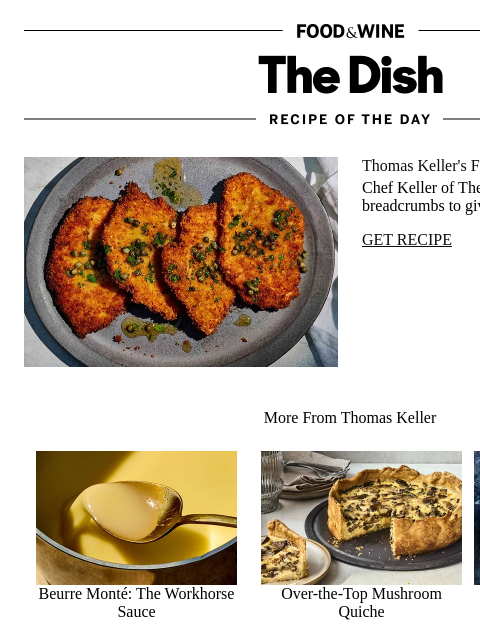 foodandwine newsletter: Thomas Keller's Famous Chicken Schnitzel