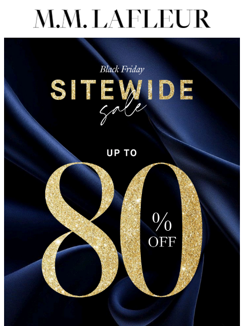 mmlafleur newsletter: THE BIG ONE: Up to 80% Off Sitewide