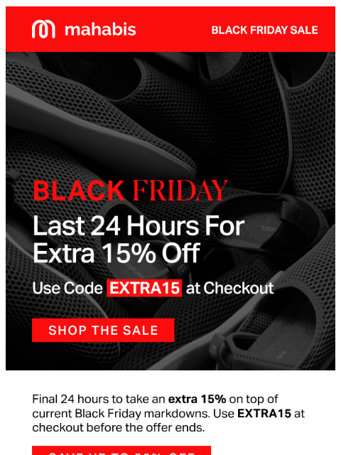 mahabis newsletter: Last 24 hours - Extra 15% off ‼️