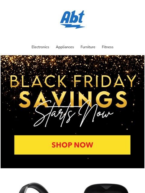 Shop the best deals from top brands and save big on everything you need. Abt's Black Friday starts now. ‌ ‌ ‌ ‌ ‌ ‌ ‌ ‌ ‌ ‌ ‌ ‌ ‌ ‌ ‌ ‌ ‌ ‌ ‌ ‌ ‌ ‌ ‌ ‌ ‌ ‌ ‌ ‌ ‌ ‌ ‌ ‌ ‌ ‌ ‌ ‌ ‌ ‌ ‌ ‌ ‌ ‌ ‌ ‌ ‌ ‌