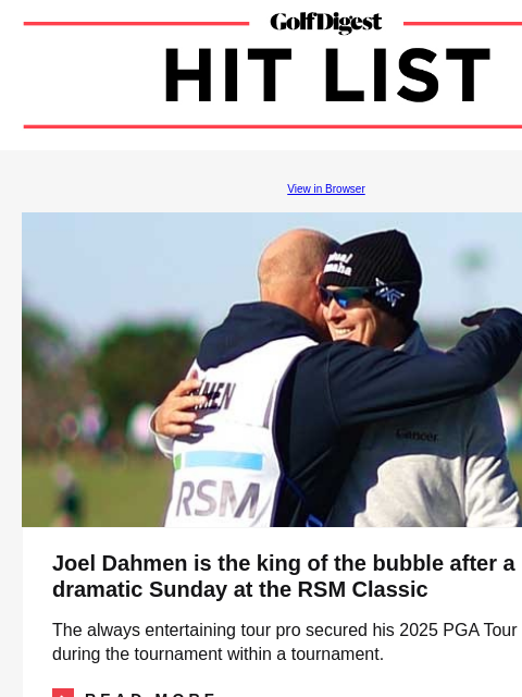 Tennis World No. 1 gets laughed at by dad after embarrassing golf swing GolfDigest View in Browser Joel Dahmen Joel Dahmen is the king of the bubble after a dramatic Sunday at the RSM Classic The