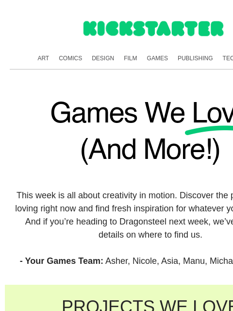 kickstarter newsletter: New quests, ideas, and games worth gathering for �...