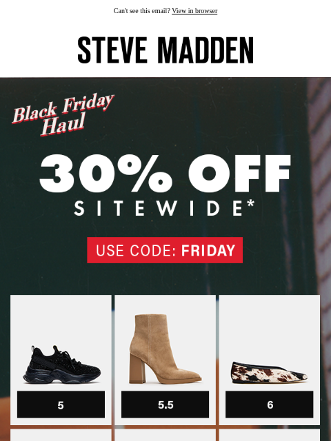 stevemadden newsletter: Don’t Miss 30% OFF SITEWIDE In Your Size