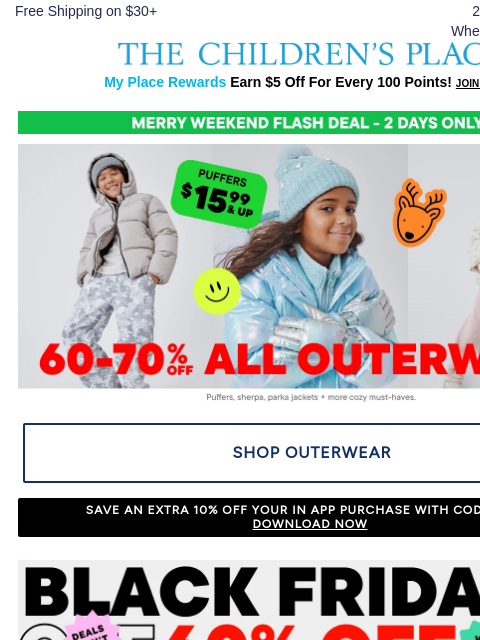 childrensplace newsletter: Hurry! 60–70% off Outerwear & $15.99+ Puffers Ends...