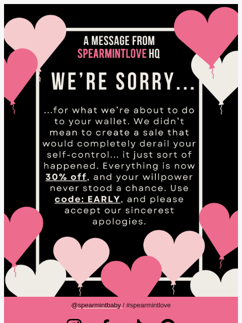 spearmintlove newsletter: Please Accept Our Apology (and 30% Off)