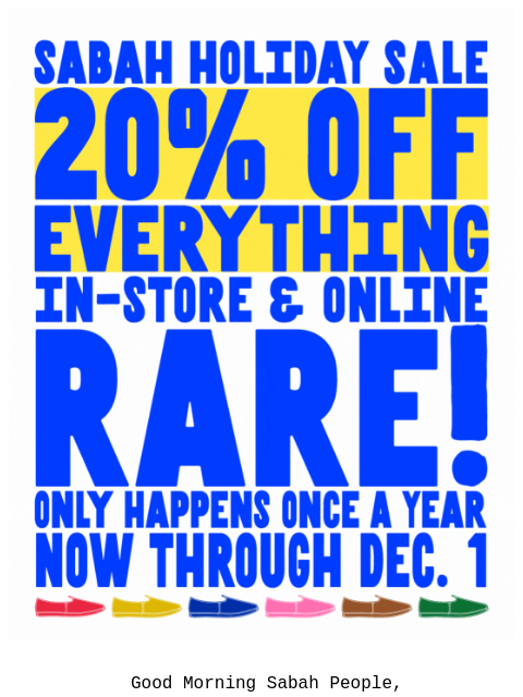 sabah newsletter: Our Once-A-Year-Sale Begins 🌀