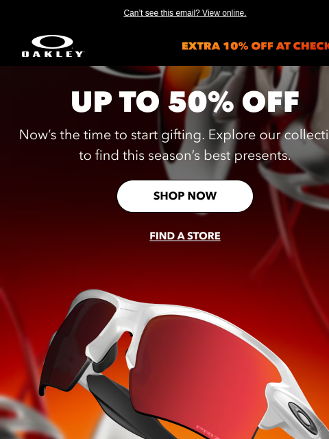 oakley newsletter: Buying Gifts? Start Now With Up to 50% Off