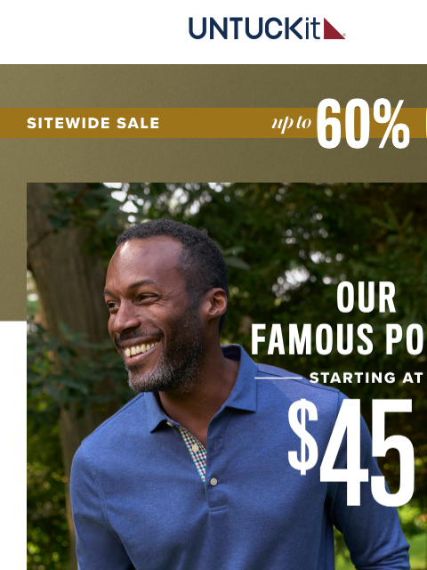 untuckit newsletter: Polos Starting at $45? + EVERYTHING Up to 60%?!