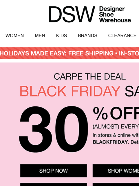 dsw newsletter: Black Friday SAAALE: 30% OFF!!