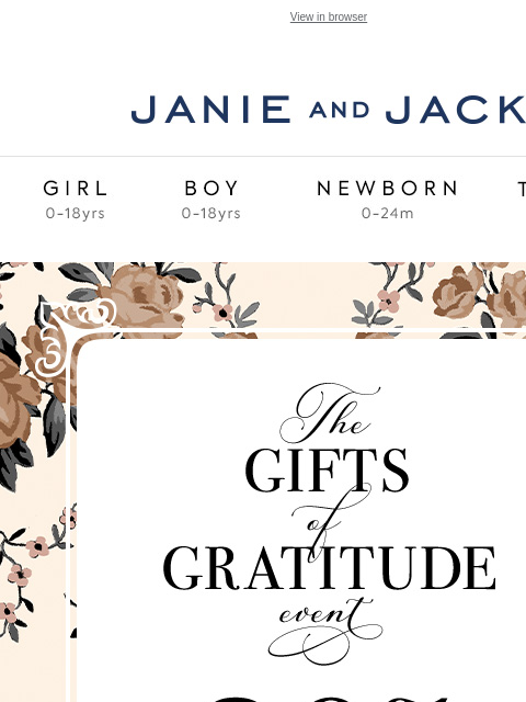 And it's an extra 30% off. View in browser Stores Janie and Jack Girl Boy Newborn Tween Janie and Jack Girl Boy Newborn Tween Girl Boy Newborn Girl Newborn Boy Accessories Sale Gift Services Refer