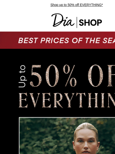 Shop up to 50% off EVERYTHING* Dia & Co Shop Shop The Sale Shop Festive Finds Shop Now Style freedom through a life well-lived. TOPS DRESSES NEW ARRIVALS SALE Recipient: brands.news.subscription@