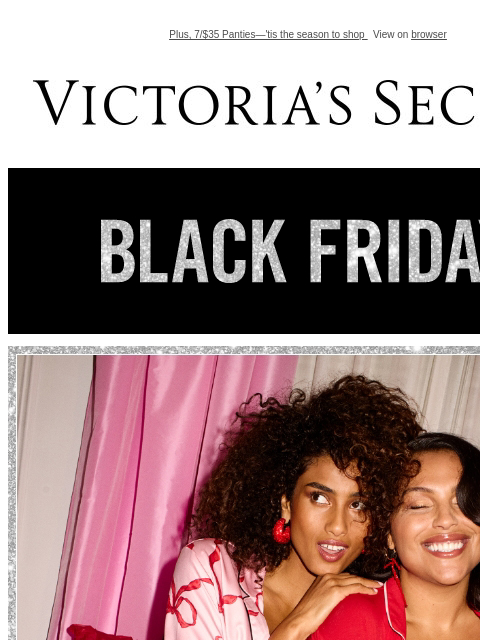 Plus, 7/$35 Panties—'tis the season to shop View on browser Victoria's Secret VSCC Available Credit Display images to show real-time content Display images to show real-time content Display