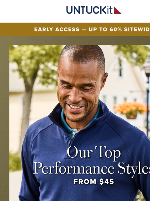 untuckit newsletter: Early Access Exclusive: Our Top Performance Styles...