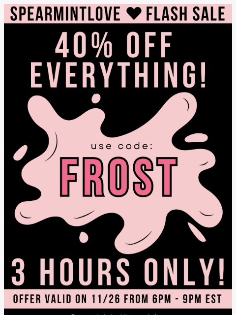 spearmintlove newsletter: ⏰ Hurry! 40% Off for the Next 3 Hours Only