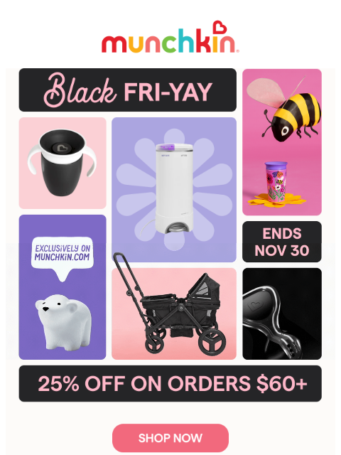 munchkin newsletter: It's Black Friday, Baby
